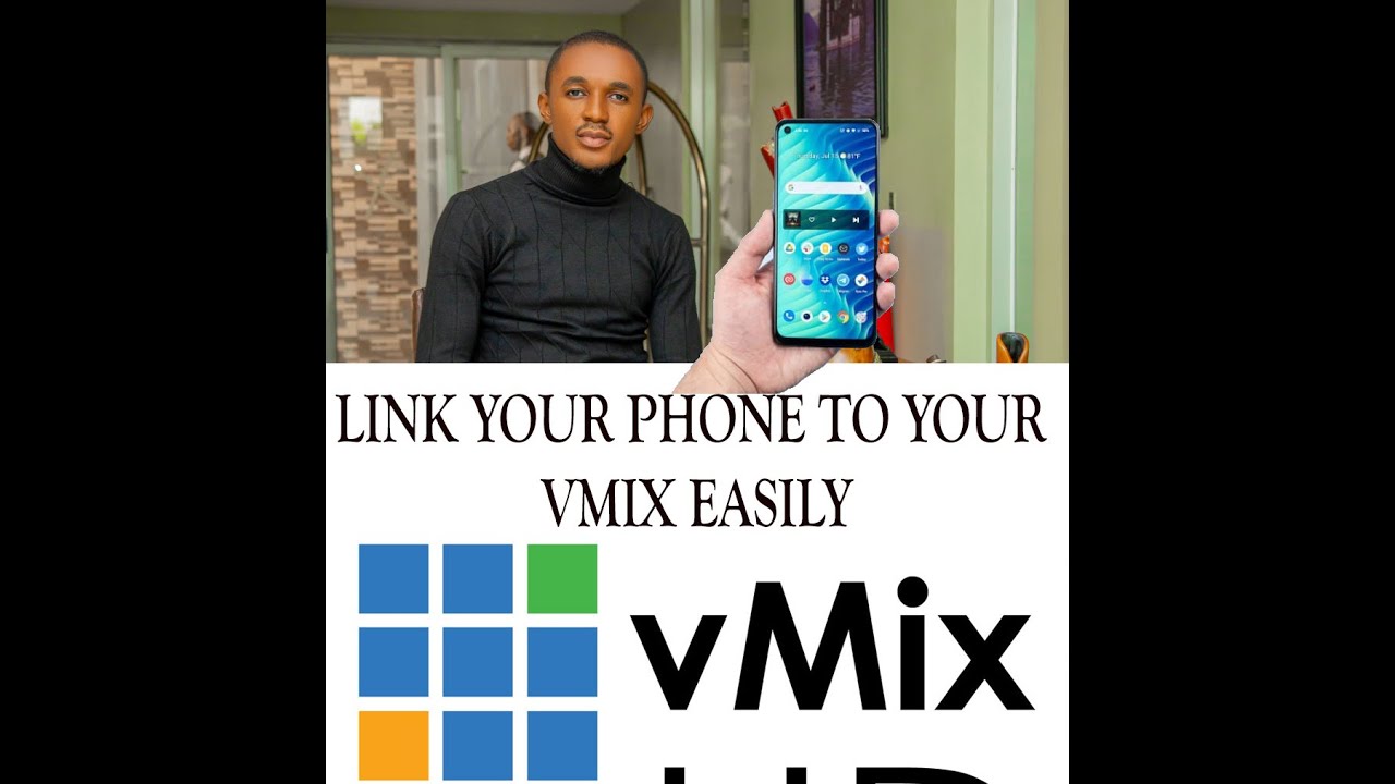 LINK YOUR PHONE TO YOUR VMIX SOFTWARE