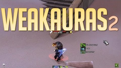 WOW BFA - Weak Auras 2