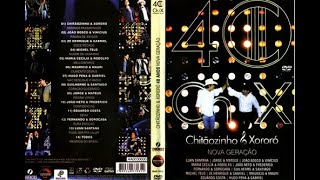 Chitãozinho E Xororó- DVD Nova Geração 40 Anos- Completo 2010