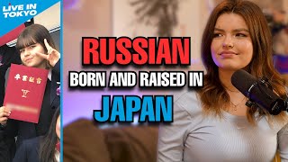 Life as a Russian Girl Born in Japan | Live in Tokyo Podcast #4