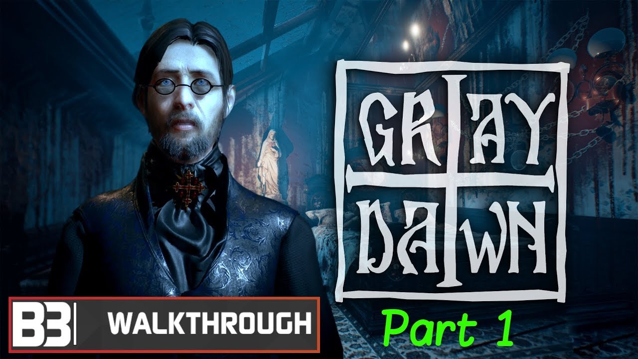 B3 - Grey Dawn Walkthrough PT 1