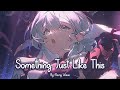 Nightcore Something Just Like This Romy Wave 