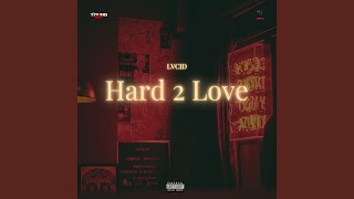 Hard 2 Love