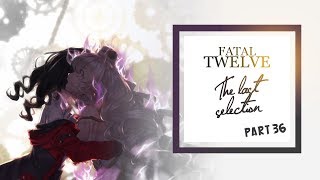 Lets play Fatal Twelve Part 36 | The last selection