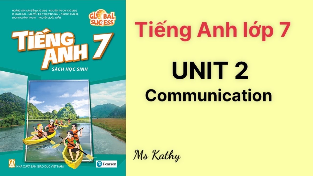 Tiếng Anh lớp 7 (sách mới) Global success Unit 2. - youtube