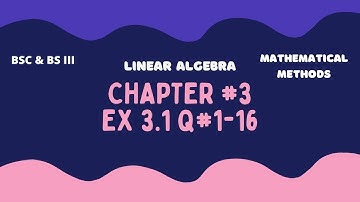 lecture #1|Matrices|Ex 3.1 Q 1-16|Mathematical Method |BSC & BS| Urdu/Hindi