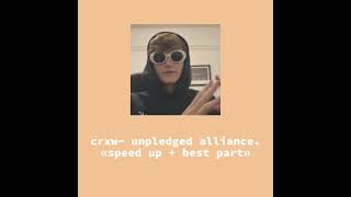 crxw- unpledged alliance. «speed up + best part»