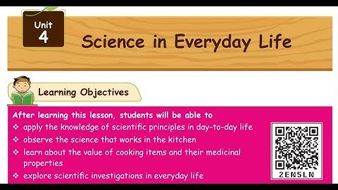 SCIENCE IN EVERYDAY LIFE - PART  1/2 - UNIT 4 - TERM 1 -  SCIENCE  - 3RD STANDARD - ENGLISH MEDIUM