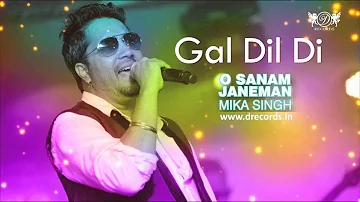 Gal Dil Di ► Mika Singh | Full Audio Song | DRecords