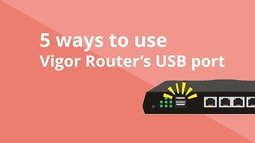 5 Ways to Use Vigor Router