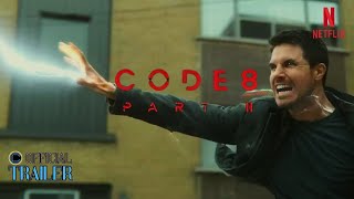Code 8 Part II Official Trailer Netflix