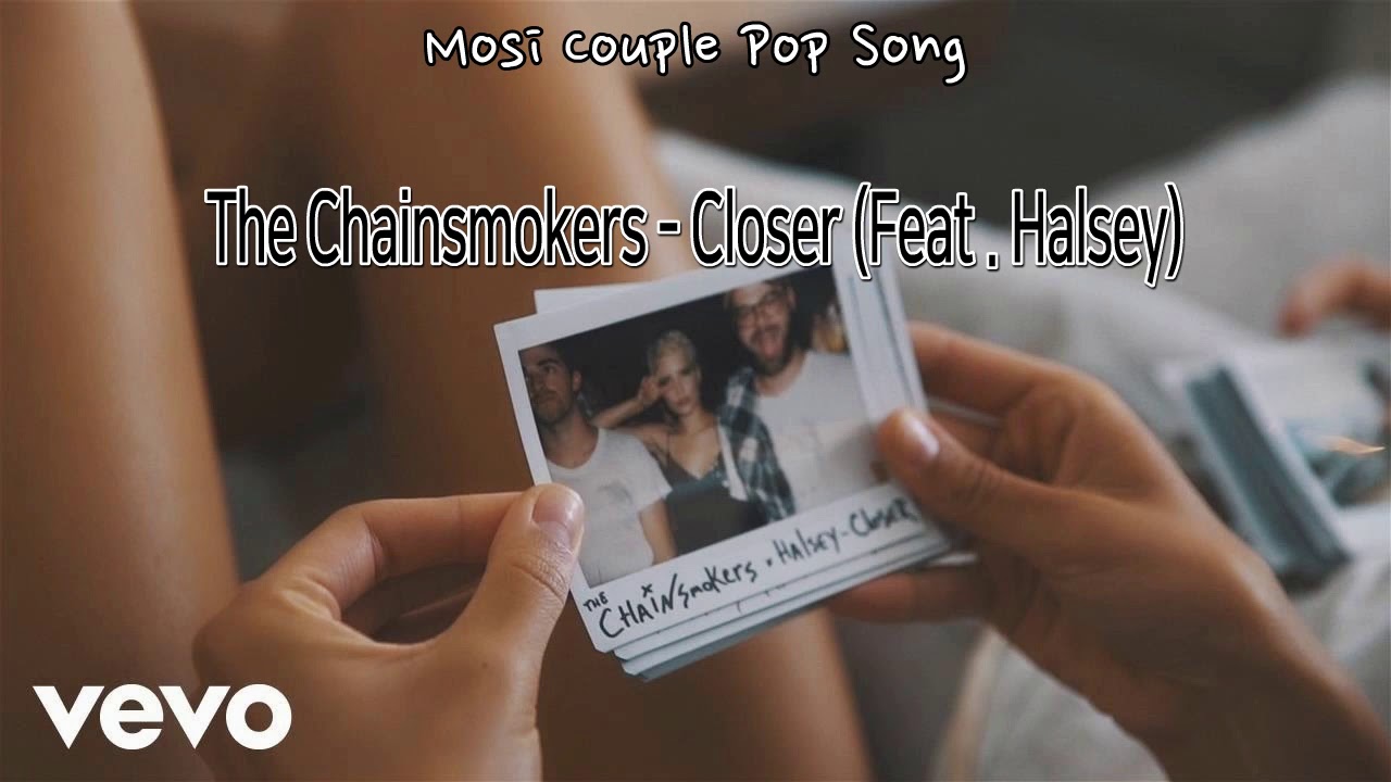 The Chainsmokers Closer (Feat. Halsey) 가사/해석/한글자막 YouTube
