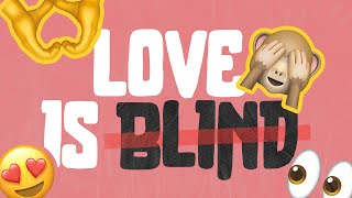 Love is Blind - Part 3 - Pastor Alex Kinney