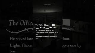 The Office Floor - A Micro Story #readefyne #story #horrorstories #scary #microstory