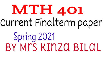 MTH401 Finalterm paper spring 2021