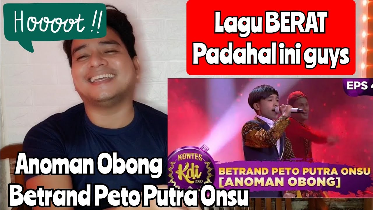 Reaction BETRAND PETO - ANOMAN OBONG | PENTAS KDI 2020 (KUPAS)