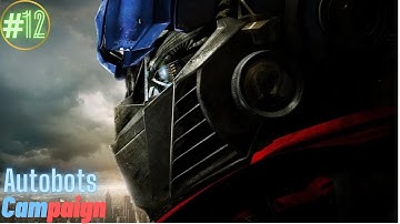 Transformers: The Game | (100% Completion) | Walkthrough | Part 12 | (The Last Stand)