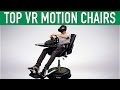 Top VR Motion Chairs Virtual Reality
