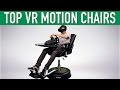 Top VR Motion Chairs Virtual Reality Top VR Motion Chairs Virtual Reality