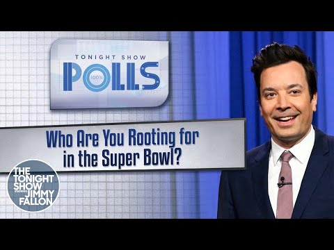 Tonight show polls: who are you rooting for in the super bowl? | the tonight show