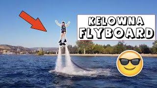 Kelowna Flyboard Hydro Flight | 250-999-9321