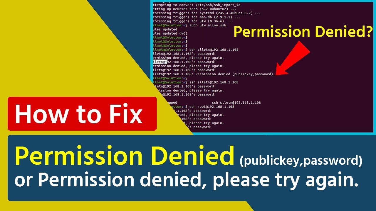 How To Fixt Permission Denied (Publickey,Password) Or Permission Denied,  Please Try Again. - Youtube