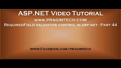 RequiredField validator control in asp.net   Part 44