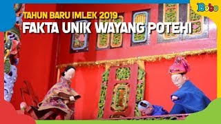 Tahun Baru Imlek 2019 - Fakta Unik Wayang Potehi