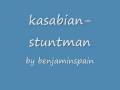 kasabian stuntman