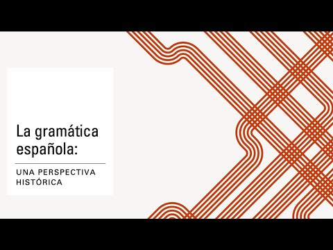 La gramática española: una perspectiva histórica