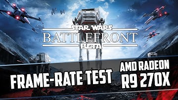 Star Wars Battlefront | Sapphire Dual-X R9 270X | Frame-Rate Test