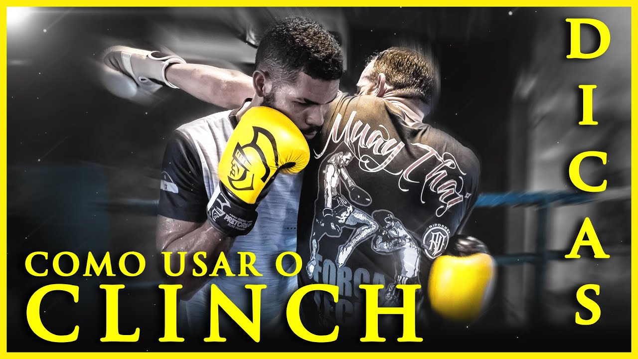 CLINCH, COMO USAR NO COMBATE - Victor Balboa