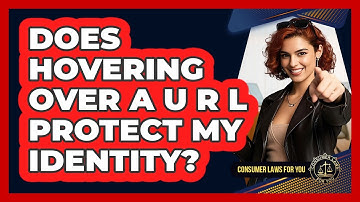 Does Hovering Over A URL Protect My Identity?