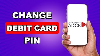 How To Change ADCB Debit Card PIN  how to change adcb debit card password