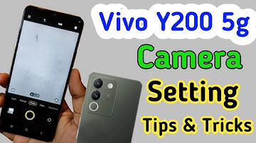 Vivo y200 5G Camera Settings | Features | vivo y200 Hidden Tips & Tricks