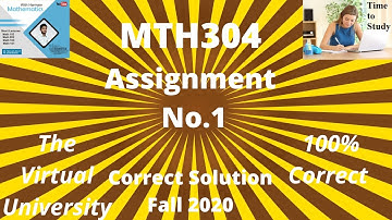 MTH304 : MTH 304 assignment 1 2020 fall solution  virtual university vu.