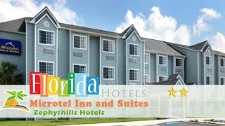 Microtel Inn and Suites - Zephyrhills - Zephyrhills Hotels, Florida