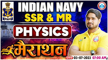 Indian Navy SSR 2023 Physics | Physics Marathon For Navy SSR/MR, Physics Marathon By Dharmendra Sir