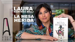 Descubre &quot;La Mesa Herida&quot; de Laura Martínez-Belli: Un Thriller Histórico Inspirado en Hechos Reales