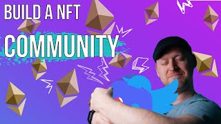 The Ultimate NFT Community Building Guide