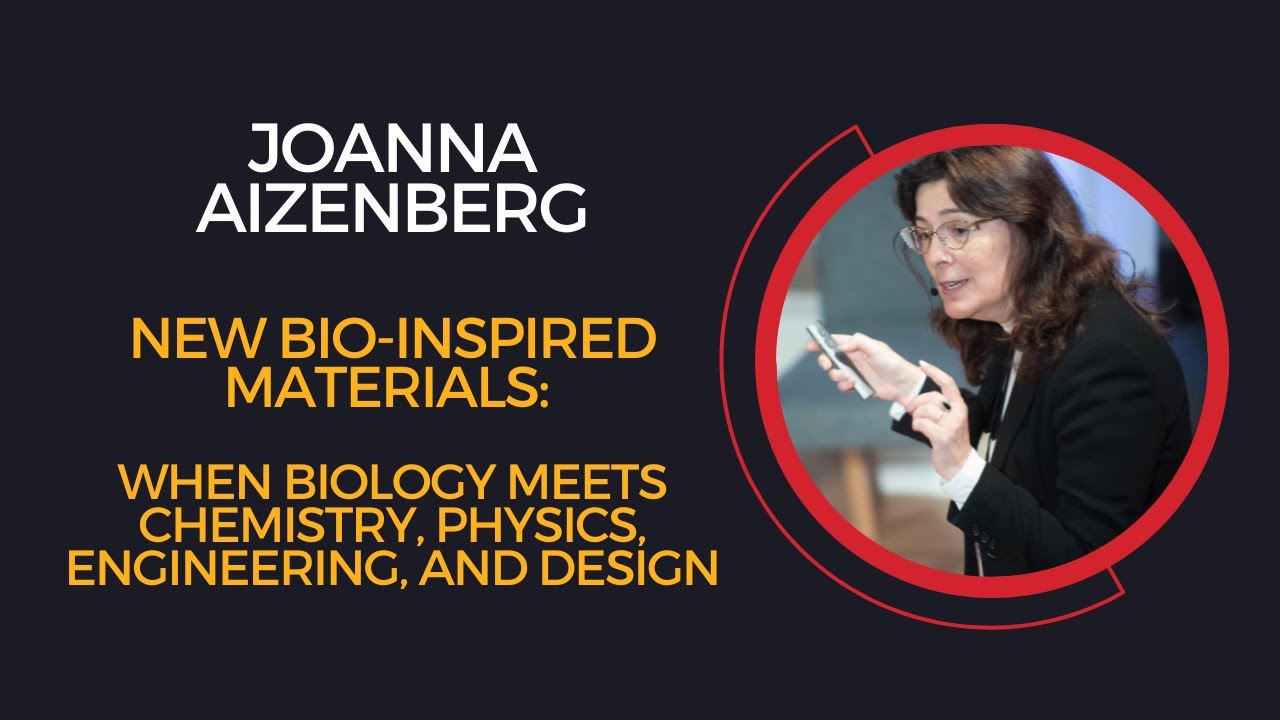 Joanna Aizenberg, New Bio-inspired Materials - YouTube
