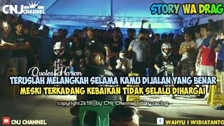 Story wa dj drag race NGO terbaru||quotes motivasi