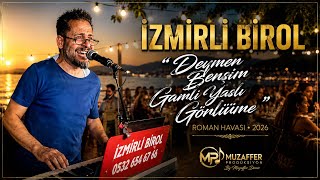 İzmirli Birol - Değmen Benim Gamlı Yaslı Gönlüme 9/8 Roman Havası 2026 Muzaffer Prodüksiyon
