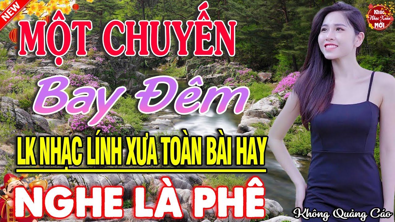 MỘT CHUYẾN BAY ĐÊM, LỜI CHINH NHÂN➤LK Ca Nhạc Xưa TOÀN BÀI HAY Mới Ra Lò NGHE LÀ SAY MÊ PHÊ QUÊN SẦU