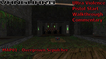 Doom II: Vanguard (Ultra Violence 100%) Walkthrough (MAP01: Overgrown Sepulcher)