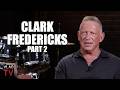 Clark Fredericks on Being Put on Mafia Hit List Over $77k Gambling Debt (Part 2)