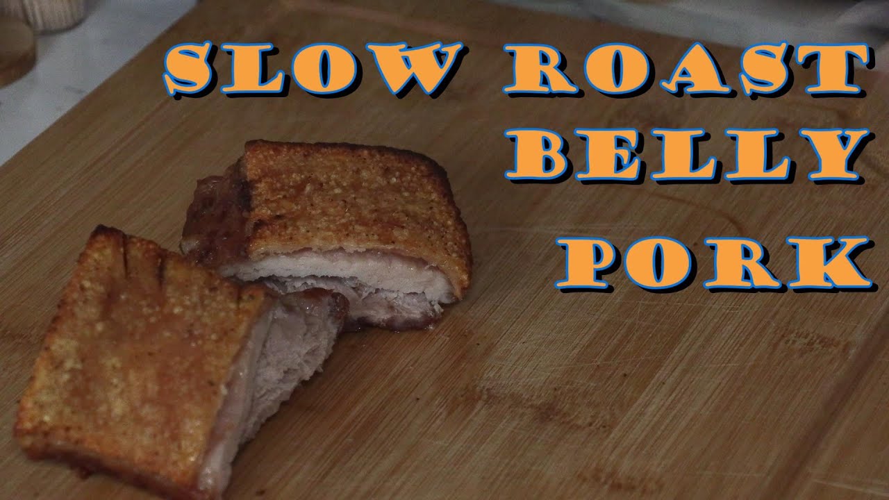 Slow Roast Belly Pork YouTube