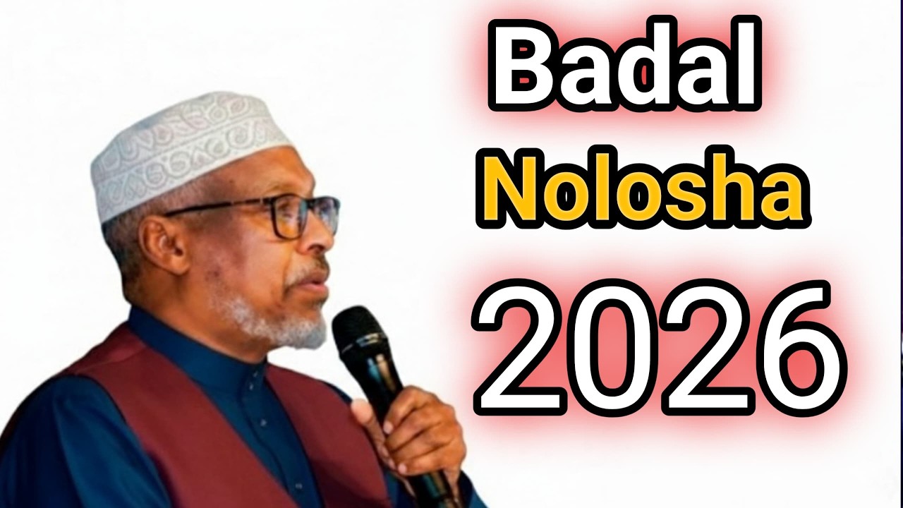 Badal Nolosha 2026 || Sheikh Mustafe Xaaji @fahankadiinta1