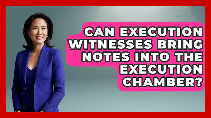 Can Execution Witnesses Bring Notes Into The Execution Chamber? - Jail & Prison Insider