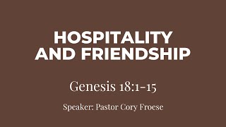 Hospitality and Friendship | Genesis 18:1-15